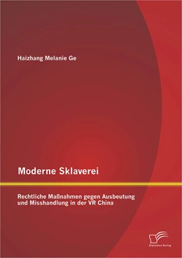 Abbildung von Ge | Moderne Sklaverei - Rechtliche Maßnahmen gegen Ausbeutung und Misshandlung in der VR China | 1. Auflage | 2015 | beck-shop.de