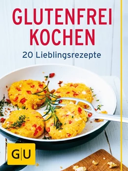 Abbildung von Kintrup / Pfannebecker | Glutenfrei kochen | 1. Auflage | 2016 | beck-shop.de