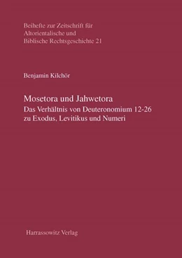 Abbildung von Kilchör | Mosetora und Jahwetora | 1. Auflage | 2015 | beck-shop.de