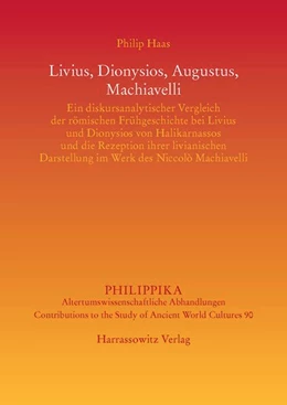 Abbildung von Haas | Livius, Dionysios, Augustus, Machiavelli | 1. Auflage | 2015 | beck-shop.de