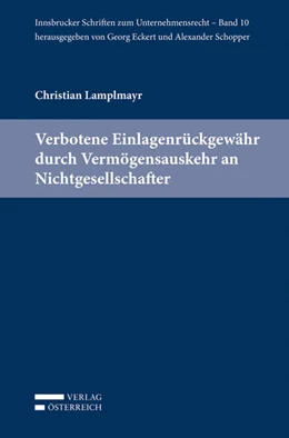 Abbildung von Lamplmayr | Verbotene Einlagenrückgewähr durch Vermögensauskehr an Nichtgesellschafter | 1. Auflage | 2016 | 10 | beck-shop.de