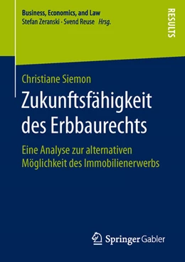 Abbildung von Siemon | Zukunftsfähigkeit des Erbbaurechts | 1. Auflage | 2016 | beck-shop.de
