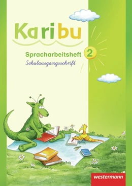 Abbildung von Karibu 2. Spracharbeitsheft. Schulausgangssschrift | 1. Auflage | 2010 | beck-shop.de