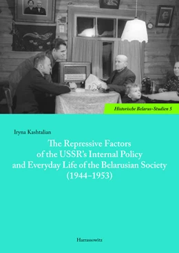 Abbildung von Kashtalian | The Repressive Factors of the USSR's Internal Policy and Everyday Life of the Belarusian Society (1944-1953) | 1. Auflage | 2016 | beck-shop.de