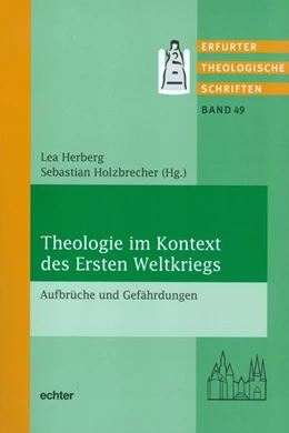 Abbildung von Herberg / Holzbrecher | Theologie im Kontext des Ersten Weltkrieges | 1. Auflage | 2016 | beck-shop.de