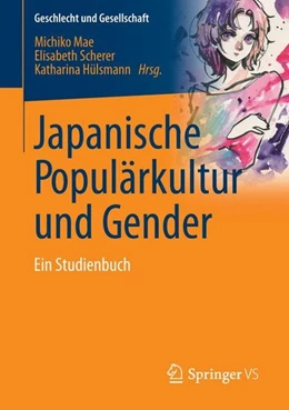 Abbildung von Mae / Scherer | Japanische Populärkultur und Gender | 1. Auflage | 2016 | beck-shop.de