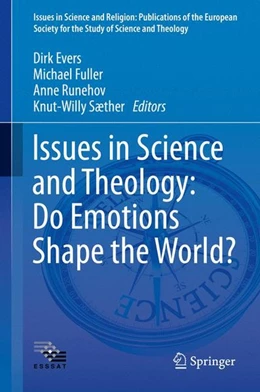 Abbildung von Evers / Fuller | Issues in Science and Theology: Do Emotions Shape the World? | 1. Auflage | 2016 | beck-shop.de