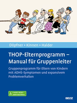 Abbildung von Döpfner / Kinnen | THOP-Elternprogramm - Manual für Gruppenleiter | 1. Auflage | 2016 | beck-shop.de