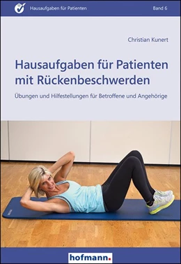 Abbildung von Kunert | Hausaufgaben für Patienten mit Rückenbeschwerden | 1. Auflage | 2016 | beck-shop.de