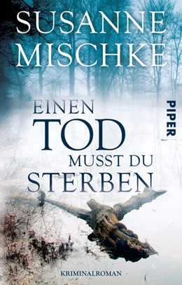 Abbildung von Mischke | Einen Tod musst du sterben | 1. Auflage | 2016 | beck-shop.de