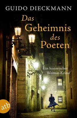 Abbildung von Dieckmann | Das Geheimnis des Poeten | 1. Auflage | 2017 | beck-shop.de