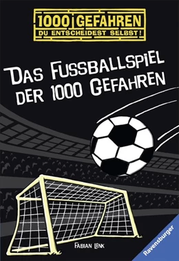 Abbildung von Lenk / Ravensburger Verlag GmbH | Das Fußballspiel der 1000 Gefahren | 1. Auflage | 2016 | beck-shop.de