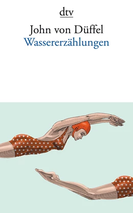 Abbildung von Düffel | Wassererzählungen | 1. Auflage | 2017 | beck-shop.de