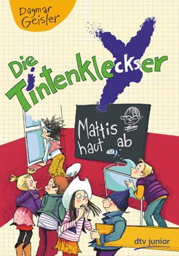 Abbildung von Geisler | Die Tintenkleckser - Mattis haut ab | 1. Auflage | 2017 | 3 | beck-shop.de