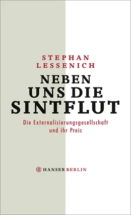 Abbildung von Lessenich | Neben uns die Sintflut | 1. Auflage | 2016 | beck-shop.de