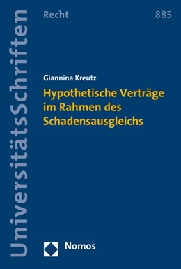 Abbildung von Kreutz | Hypothetische Verträge im Rahmen des Schadensausgleichs | 1. Auflage | 2016 | 885 | beck-shop.de