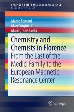 Abbildung von Fontani / Orna | Chemistry and Chemists in Florence | 1. Auflage | 2016 | beck-shop.de