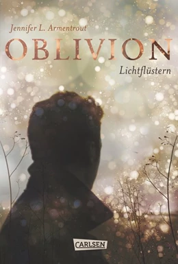 Abbildung von Armentrout | Obsidian 0: Oblivion 1. Lichtflüstern (Obsidian aus Daemons Sicht erzählt) | 1. Auflage | 2017 | beck-shop.de