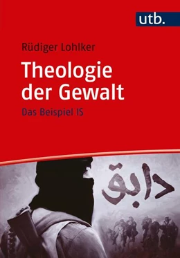 Abbildung von Lohlker | Theologie der Gewalt | 1. Auflage | 2016 | beck-shop.de
