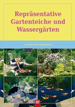 Abbildung von Teichfischer | Repräsentative Gartenteiche und Wassergärten | 1. Auflage | 2016 | beck-shop.de