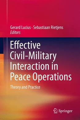 Abbildung von Lucius / Rietjens | Effective Civil-Military Interaction in Peace Operations | 1. Auflage | 2016 | beck-shop.de