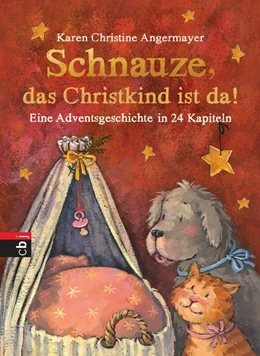 Abbildung von Angermayer | Schnauze, das Christkind ist da | 1. Auflage | 2016 | beck-shop.de