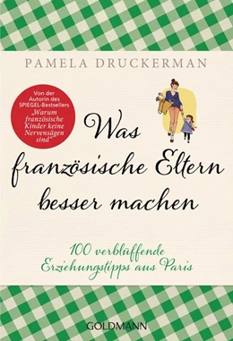 Abbildung von Druckerman | Was französische Eltern besser machen | 1. Auflage | 2016 | beck-shop.de