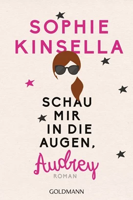 Abbildung von Kinsella | Schau mir in die Augen, Audrey | 1. Auflage | 2017 | beck-shop.de