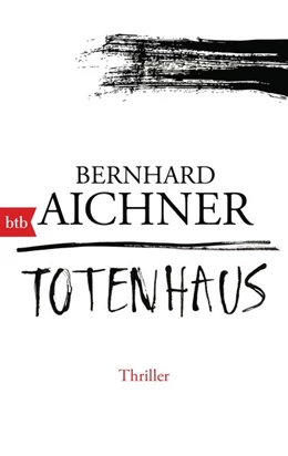 Abbildung von Aichner | Totenhaus | 1. Auflage | 2016 | beck-shop.de