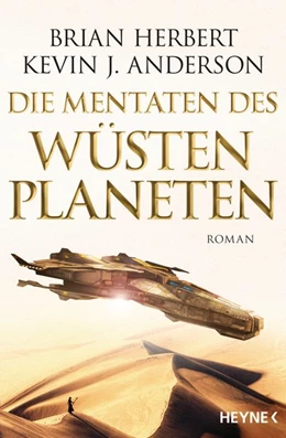 Abbildung von Herbert / Anderson | Der Wüstenplanet - Great Schools of Dune 02. Die Mentaten des Wüstenplaneten | 1. Auflage | 2016 | beck-shop.de