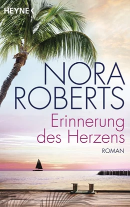 Abbildung von Roberts | Erinnerung des Herzens | 1. Auflage | 2017 | beck-shop.de