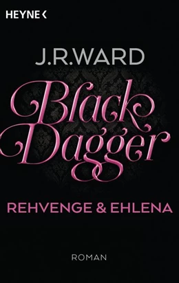 Abbildung von Ward | Black Dagger - Rehvenge & Ehlena | 1. Auflage | 2016 | beck-shop.de