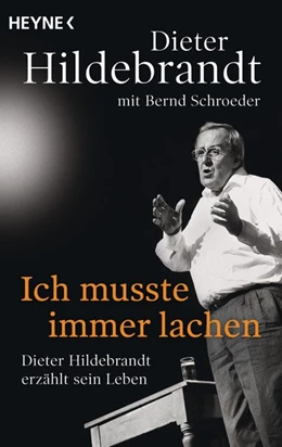 Abbildung von Hildebrandt / Schroeder | Ich musste immer lachen | 1. Auflage | 2017 | beck-shop.de