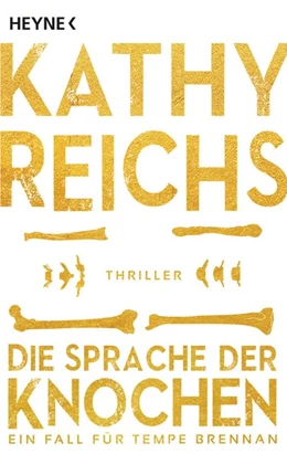 Abbildung von Reichs | Die Sprache der Knochen | 1. Auflage | 2017 | beck-shop.de