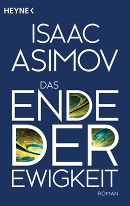 Abbildung von Asimov | Das Ende der Ewigkeit | 1. Auflage | 2016 | beck-shop.de