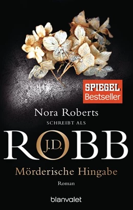 Abbildung von Robb | Mörderische Hingabe | 1. Auflage | 2016 | beck-shop.de