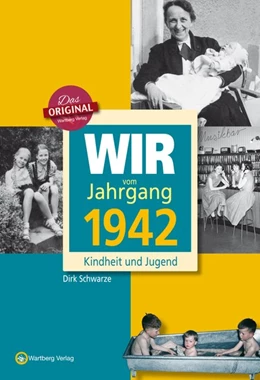 Abbildung von Schwarze | Wir vom Jahrgang 1942 - Kindheit und Jugend | 1. Auflage | 2022 | beck-shop.de