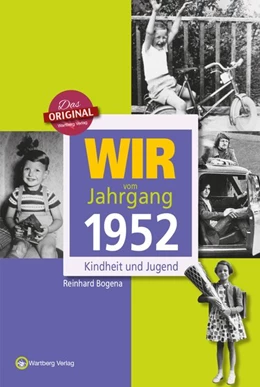 Abbildung von Bogena | Wir vom Jahrgang 1952 - Kindheit und Jugend | 1. Auflage | 2022 | beck-shop.de