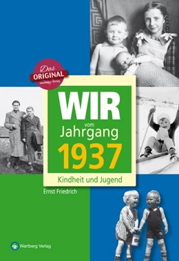 Abbildung von Friedrich | Wir vom Jahrgang 1937 - Kindheit und Jugend | 1. Auflage | 2021 | beck-shop.de