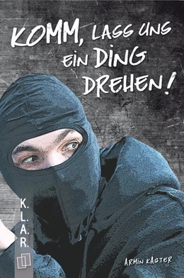 Abbildung von Kaster | Komm, lass uns ein Ding drehen! | 1. Auflage | 2016 | beck-shop.de