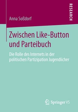 Abbildung von Soßdorf | Zwischen Like-Button und Parteibuch | 1. Auflage | 2016 | beck-shop.de