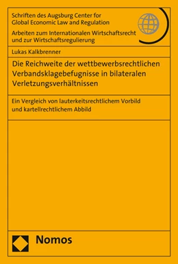 Abbildung von Kalkbrenner | Die Reichweite der wettbewerbsrechtlichen Verbandsklagebefugnisse in bilateralen Verletzungsverhältnissen | 1. Auflage | 2016 | 74 | beck-shop.de