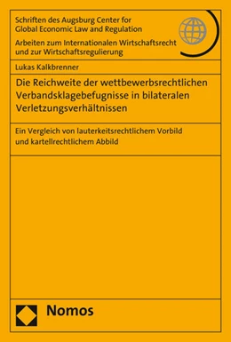 Abbildung von Kalkbrenner | Die Reichweite der wettbewerbsrechtlichen Verbandsklagebefugnisse in bilateralen Verletzungsverhältnissen | 1. Auflage | 2016 | 74 | beck-shop.de