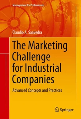 Abbildung von Saavedra | The Marketing Challenge for Industrial Companies | 1. Auflage | 2016 | beck-shop.de
