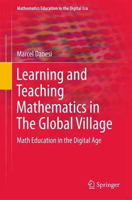 Abbildung von Danesi | Learning and Teaching Mathematics in The Global Village | 1. Auflage | 2016 | beck-shop.de