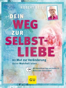 Abbildung von Betz | Dein Weg zur Selbstliebe | 1. Auflage | 2016 | beck-shop.de