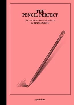 Abbildung von Weaver / Klanten | The Pencil Perfect | 1. Auflage | 2017 | beck-shop.de