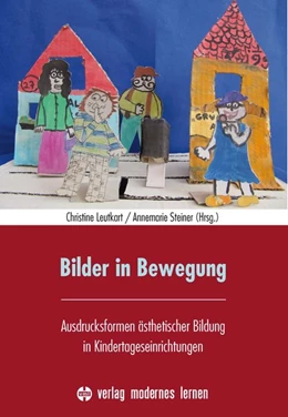 Abbildung von Leutkart / Steiner | Bilder in Bewegung | 1. Auflage | 2017 | beck-shop.de