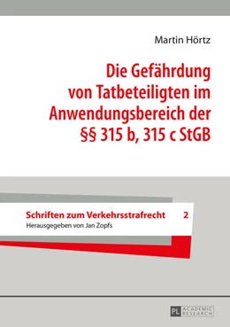 Abbildung von Hörtz | Die Gefährdung von Tatbeteiligten im Anwendungsbereich der §§ 315 b, 315 c StGB | 1. Auflage | 2016 | 2 | beck-shop.de