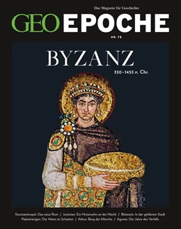 Abbildung von Schaper | GEO Epoche 78/2016 Byzanz | 1. Auflage | 2016 | beck-shop.de